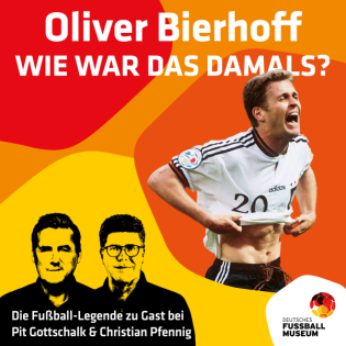 Oliver Bierhoff, wie war das damals?