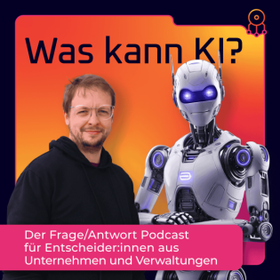Was kann KI? - EP38: Future Skills & KI-Regeln: Das braucht Ihr Team jetzt