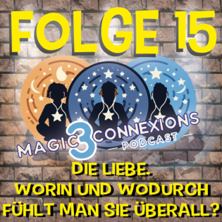 M3Cs - Folge #15 - DIE LIEBE. WORIN UND WODURCH FÜHLT MAN SIE ÜBERALL?