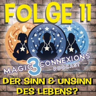 M3Cs - Folge #11 - DER SINN & UNSINN DES LEBENS