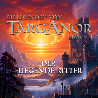 Der fliegende Ritter