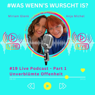 #19 Live Podcast Nürnberg: Unverblümte Offenheit - Part 1