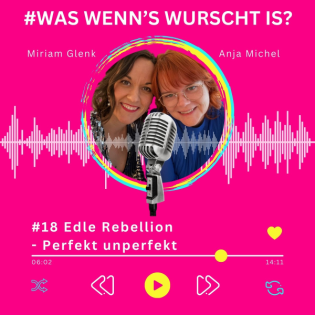 #18 Edle Rebellion - Perfekt unperfekt