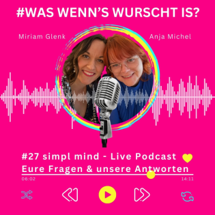 #27 simpl mind - Live-Bühnen-Backstage-Talk - eure Fragen & unsere Antworten