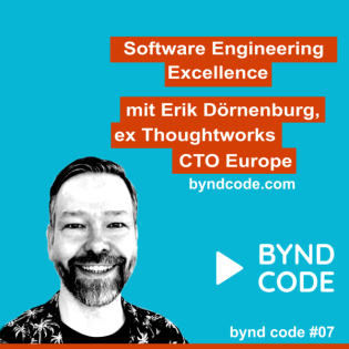 #7 - Software Engineering Excellence mit Erik Doernenburg ex Thoughworks CTO Europe