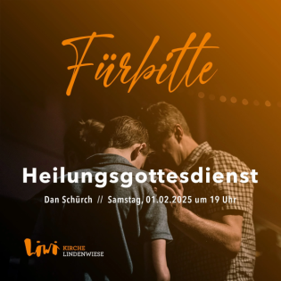 Heilungsgottesdienst – Fürbitte