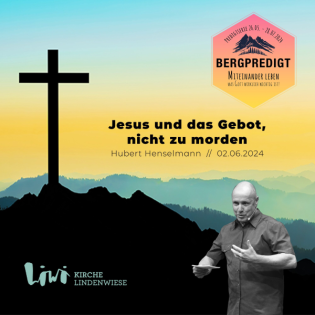 Jesus und das Gebot, nicht zu morden
