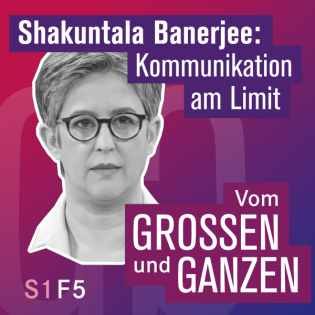 Shakuntala Banerjee – Kommunikation am Limit