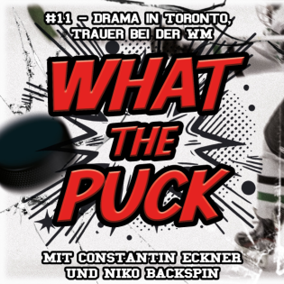 #11 - Drama in Toronto, Trauer bei der WM