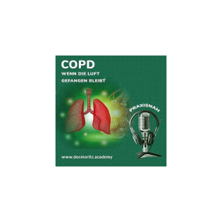 COPD: Wenn die Luft wegbleibt – Verstehen, Erkennen, Handeln