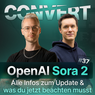 #37 SORA 2: Wieder nur HYPE oder echte Marketing CHANCE? | Alle INFOS zum UPDATE