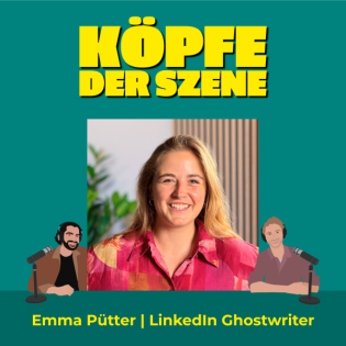 So schaffst du als Soloselbstständiger 6-stellige Umsätze: LinkedIn-Ghostwriter Emma Pütter #36