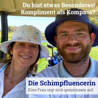 043: Du bist etwas Besonderes! Kompliment als Kompass?