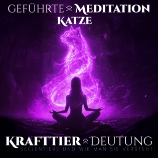 Krafttier Katze – Geführte Meditation für Intuition, Selbstbestimmung und magische Präsenz