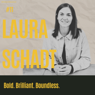 #11 Bold, Brilliant, Boundless – Laura Schadt über Money, Marketing & Female Freedom