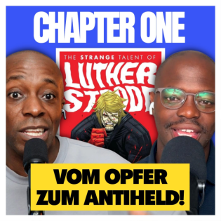 #24 Luther Strode: Brutale Stärke & was wirklich dahintersteckt