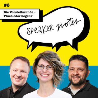 #6 Die Vorstellungsrunde - Fluch oder Segen?