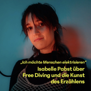 #22 Isabelle Pabst über Free Diving und die Kunst des Erzählens