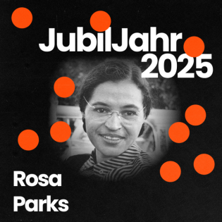 JubilJahr2025: 20. Todestag von Rosa Parks - im Gespräch mit Prof. Olaf Stieglitz