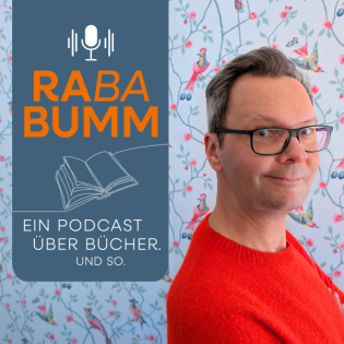 RABABUMM #14: Über Romane zum Staunen und den Alltag einer Lektorin. Dazu: Glückskonfetti!