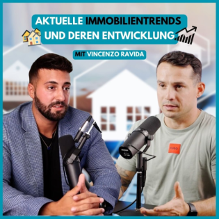 Episode 16: Aktuelle Immobilientrends und deren Entwicklung mit Immobilienunternehmer Vincenzo Ravida
