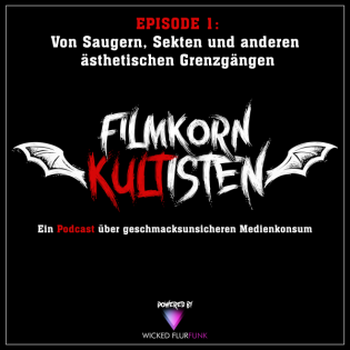 Episode 1: Von Saugern, Sekten und anderen ästhetischen Grenzgängen