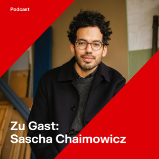 #11 I Sascha Chaimowicz über Beigeisterung, Story Telling und was wir von Redaktionen lernen können