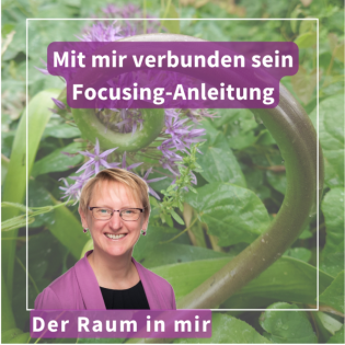 #015 Focusinganleitung zu Mit mir verbunden sein