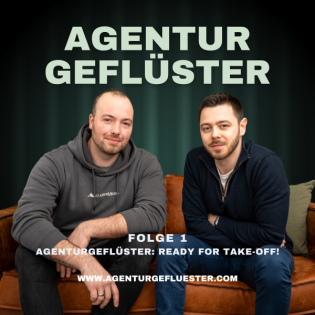 #1 Agenturgeflüster: Ready for Takeoff!