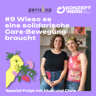 #9 Wieso es eine solidarische Care-Bewegung braucht! Spezial-Folge mit Chris und Maxi.