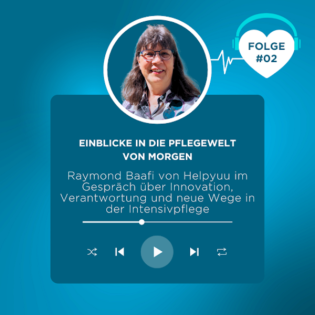 Maria Schulz: Pflege trifft Start-up: Wie Helpyuu Pflegeleistungen smarter macht.Folge 2