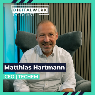 DIGITALWERK Podcast: Von IBM zum Techem-CEO: Matthias Hartmann (DW #154)