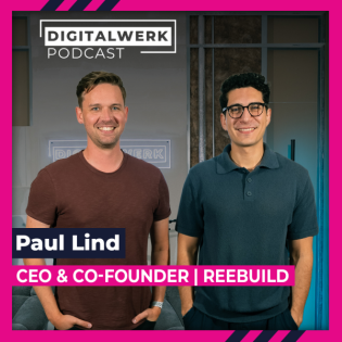 DIGITALWERK Podcast: Bauleitung ohne Papierkrieg mit Paul Lind (DW #137)