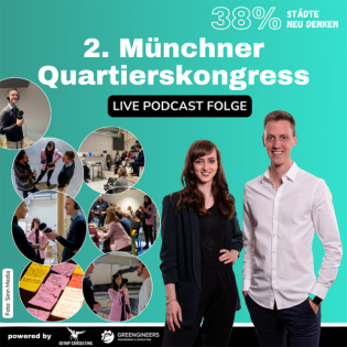 38% Städte neu denken: 107 2. Münchner Quartierskongress - Live Podcastfolge