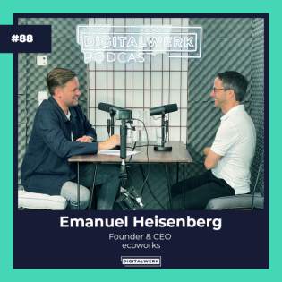 DIGITALWERK Podcast: ECOWORKS: Emanuel Heisenberg über serielle Sanierung (#88)