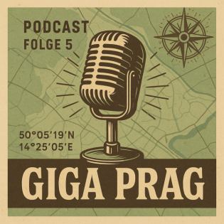 Folge 5: GIGA Prag - Dosen, Drama, Dreiviertelliter Bier