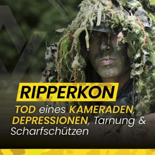 Ripperkon über den Tod eines Kameraden, Depressionen, Tarnung & Scharfschützen | NXTGEN Podcast #29