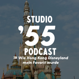 Episode 1 - Wie Hong Kong Disneyland mein Favorit wurde
