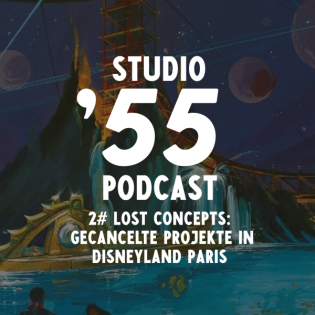 Episode 2 - Lost Concepts: Gecancelte Projekte in Disneyland Paris
