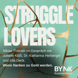 Struggle Lovers – Live: Wenn Narben zu Gold werden.