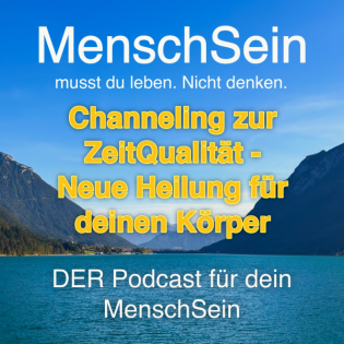 Channeling | Neue Heilung für dich und deinen KörperNeue Episode