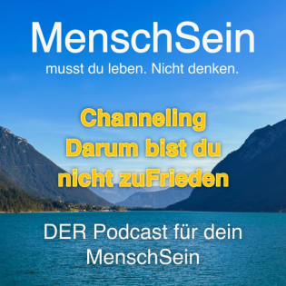 Channeling | Der WahnSinn der Wünsche. Des Wollens und des NichtWollens.