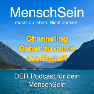 Channeling | Der Tod deines VerStandes ist dein Portal ins Lieben.