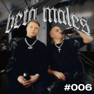 Beta Males #006 - Kinderheim-Zeit und Dokus gegen Schillah