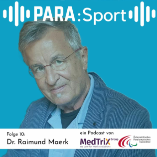 PARA:Sport 10 – Blase und Parasport mit Dr. Raimund Maerk