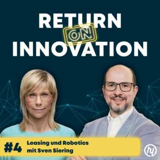 Investment in Robotics mit Sven Siering: Wie vent.io durch Startup-Kooperationen einen Mehrwert für die Deutsche Leasing und deren Kunden schafft (#004)
