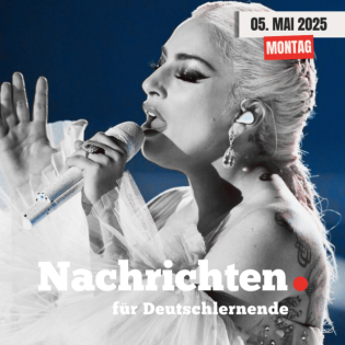 #32 Nachrichten für Deutschlernende vom 05. Mai 2025