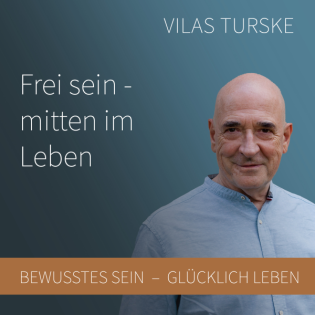 Frei sein – mitten im Leben #9