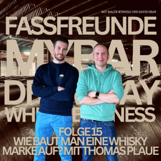 Folge 15: Wie baut man eine Whiskymarke auf? Mit Thomas Plaue