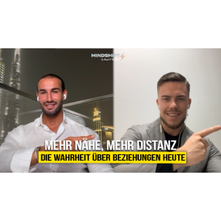 Moderne Beziehungen: Warum so viele scheitern, bevor sie beginnen - Mindshift#24